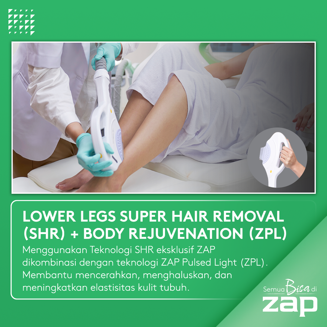 Lower Legs Super Hair Removal + Body Rejuvenation - ZAP