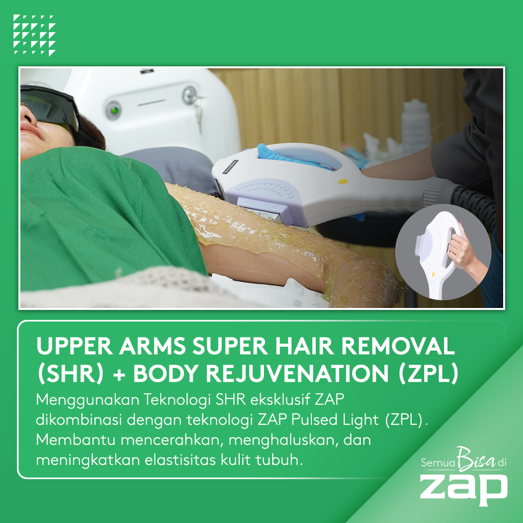 Upper Arms Super Hair Removal + Body Rejuvenation - ZAP