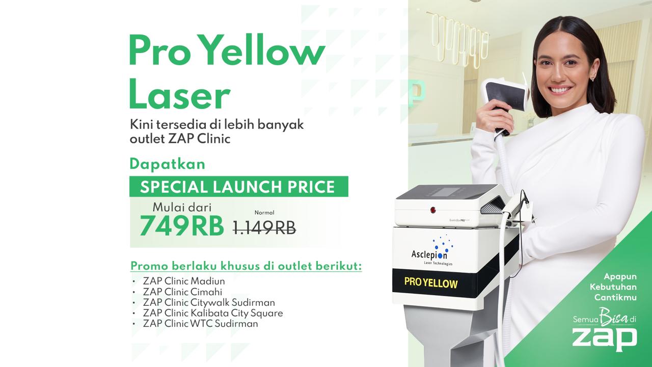 Pro Yellow Laser kini hadir di lebih banyak outlet ZAP Clinic